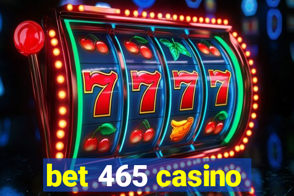 bet 465 casino