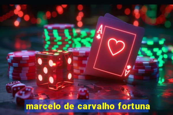 marcelo de carvalho fortuna