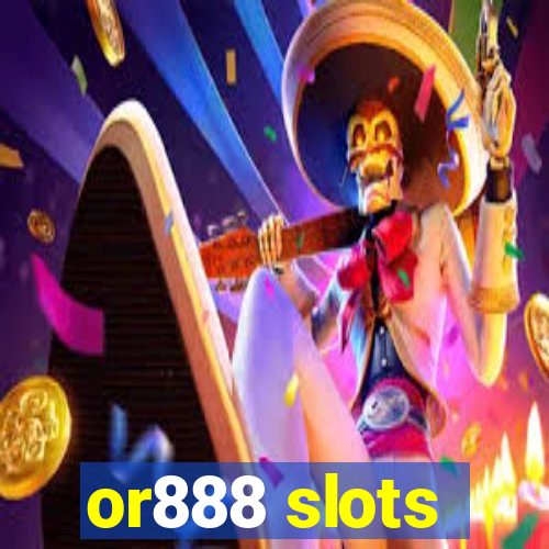 or888 slots