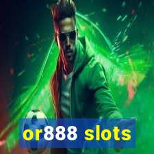 or888 slots