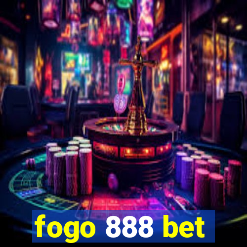 fogo 888 bet