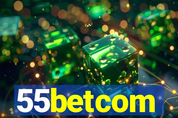 55betcom