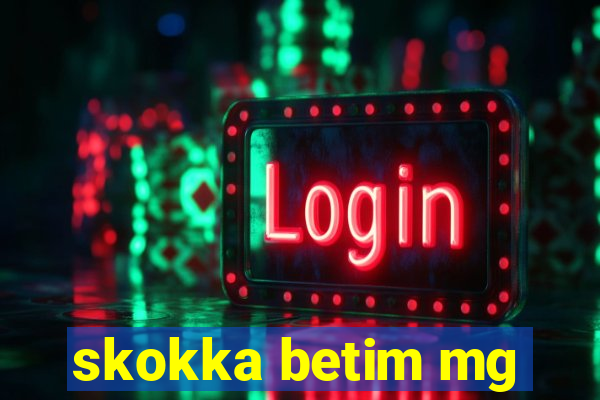 skokka betim mg