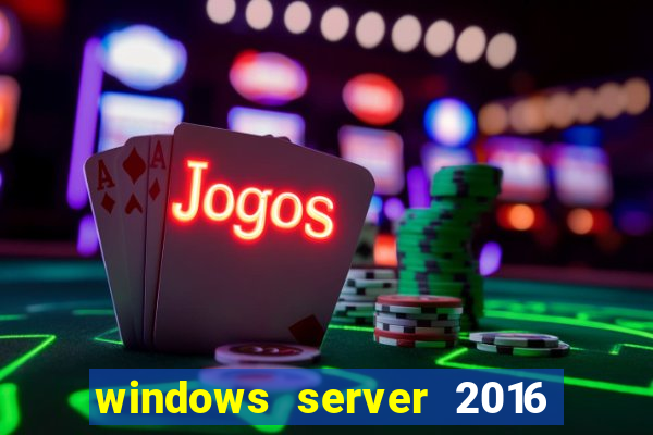 windows server 2016 download iso pt-br