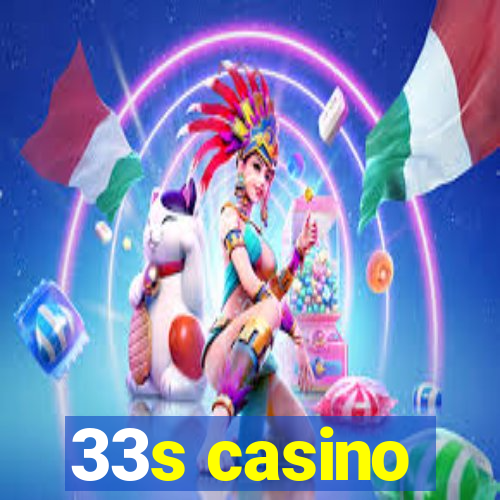 33s casino