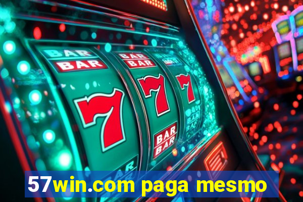 57win.com paga mesmo