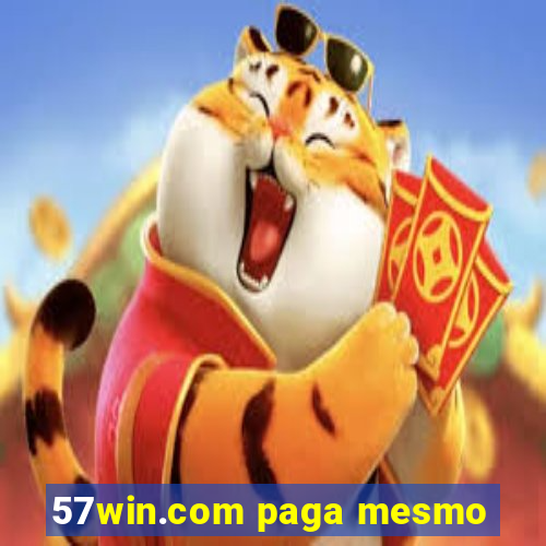 57win.com paga mesmo