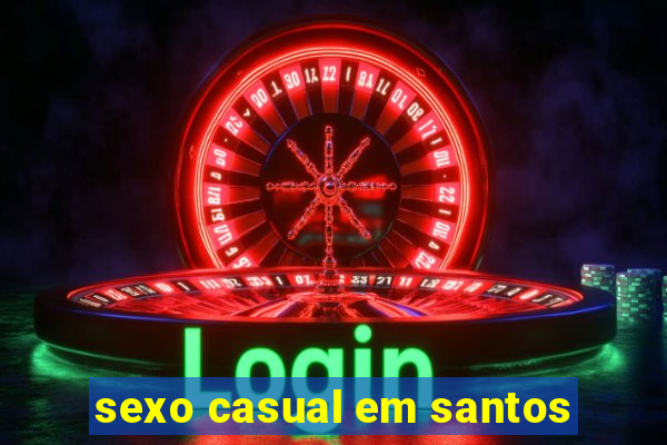 sexo casual em santos