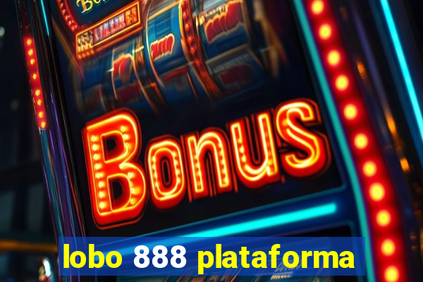 lobo 888 plataforma