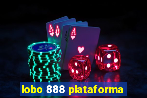 lobo 888 plataforma