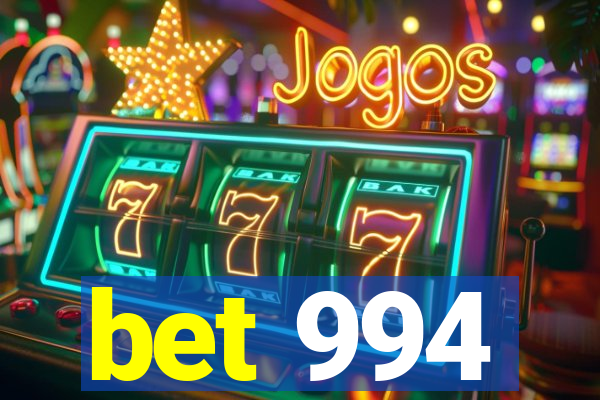 bet 994