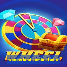 wonderland comic studio