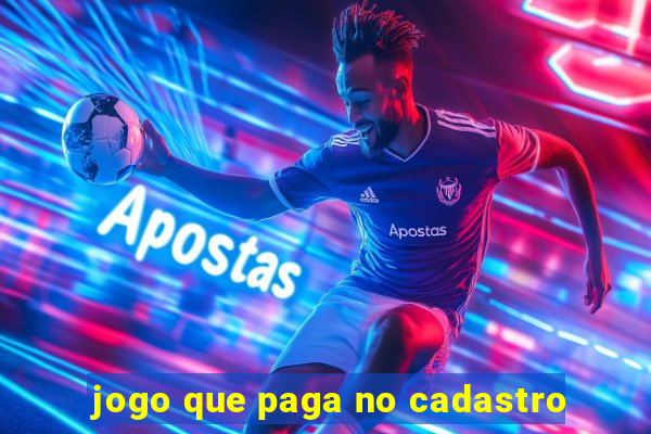 jogo que paga no cadastro