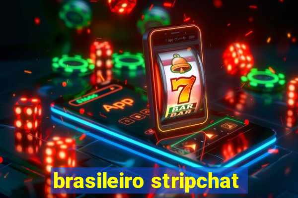 brasileiro stripchat