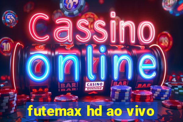 futemax hd ao vivo