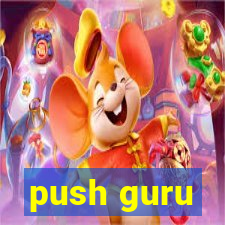 push guru