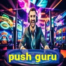 push guru