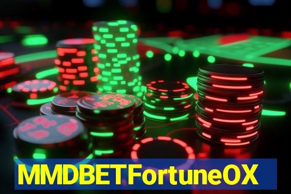 MMDBETFortuneOX