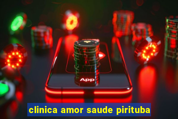 clinica amor saude pirituba