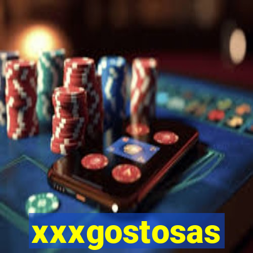 xxxgostosas