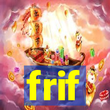 frif