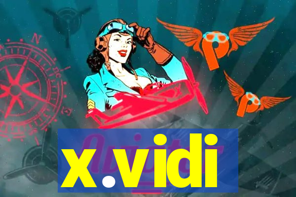 x.vidi