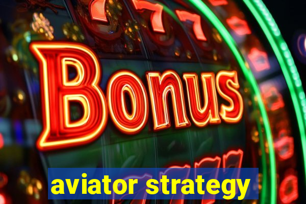 aviator strategy