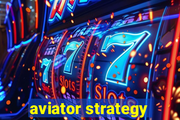 aviator strategy