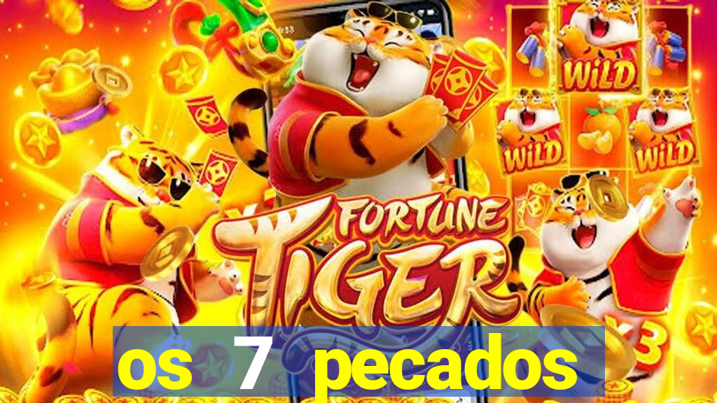 os 7 pecados capitais filme