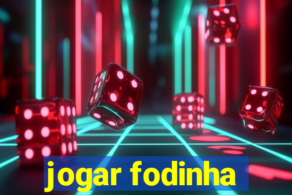 jogar fodinha