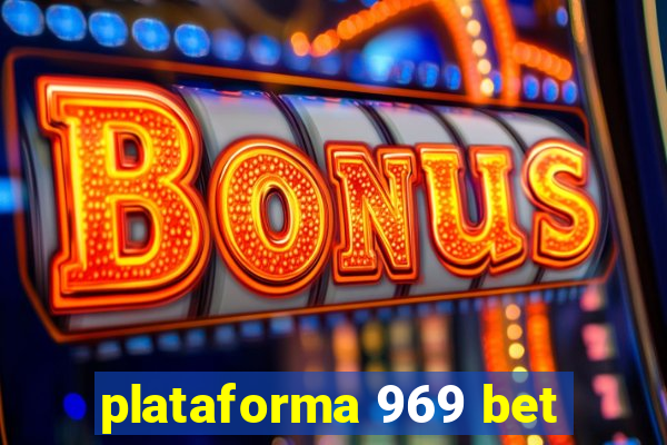 plataforma 969 bet