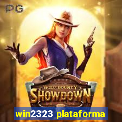 win2323 plataforma