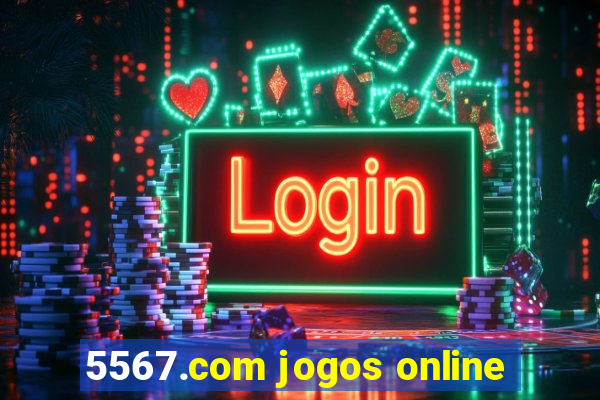 5567.com jogos online