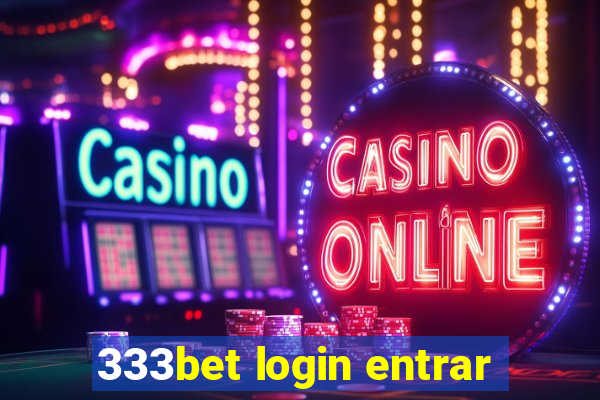 333bet login entrar