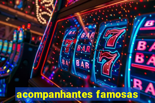 acompanhantes famosas