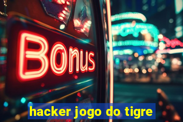 hacker jogo do tigre