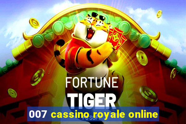 007 cassino royale online