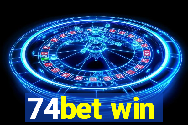 74bet win