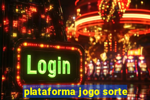 plataforma jogo sorte