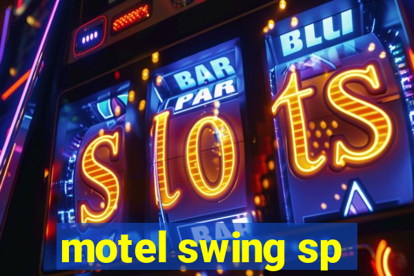 motel swing sp