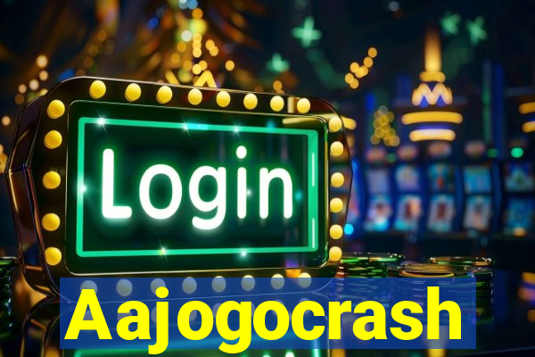 Aajogocrash