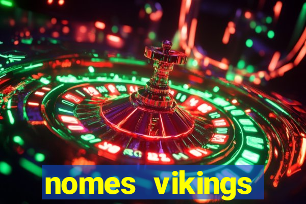 nomes vikings masculinos e significados