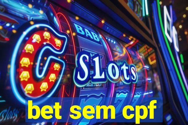 bet sem cpf