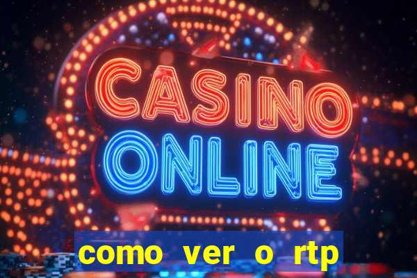 como ver o rtp dos slots