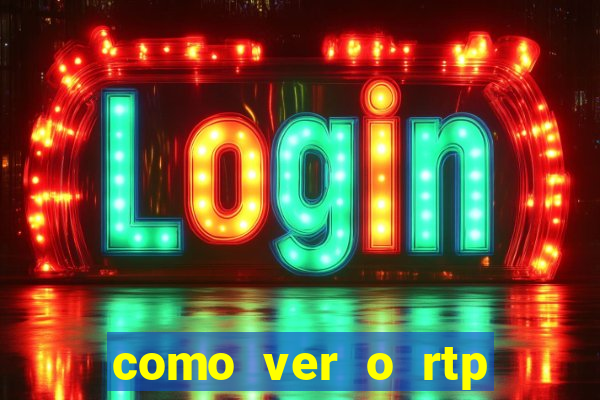 como ver o rtp dos slots