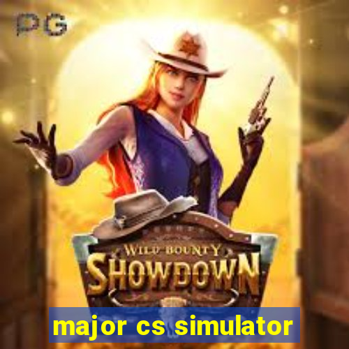 major cs simulator