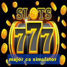 major cs simulator