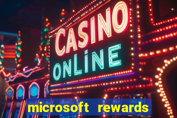 microsoft rewards ganhe recompensas