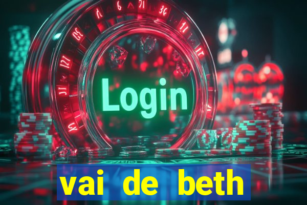 vai de beth gusttavo lima