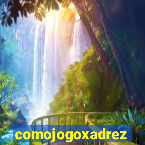 comojogoxadrez